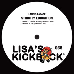 Strictly Education EP [Lisa’s Kickback]