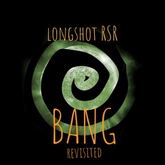 Bang Revisited