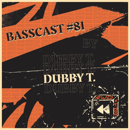 BASSCAST #81 By Dubby T.