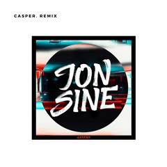 Jon Sine - Secrets (Casper. Remix)