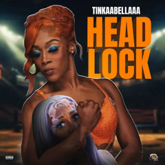 HeadLock -Tinkaabellaaa