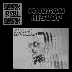 Dark Real Dark Podcast #42 - Morgan Hislop