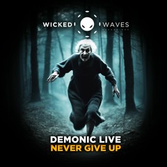 DEMONIC Live - Evolution Of Destruction (Original Mix) [Wicked Waves Recordings]
