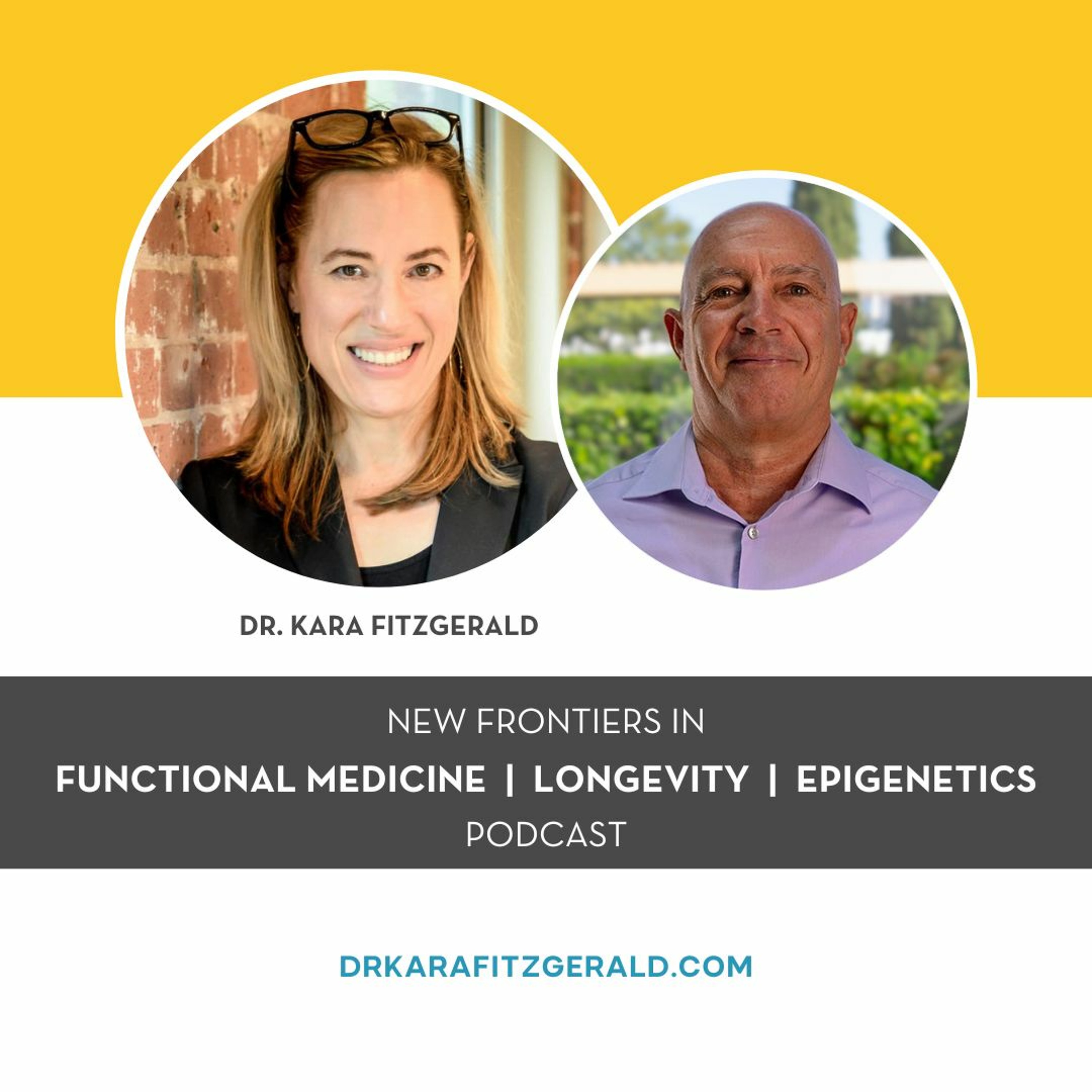 Dr. Kara Fitzgerald | New Frontiers in Functional Medicine, Longevity, Epigenetics