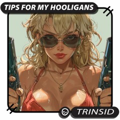 Tips For My Hooligans