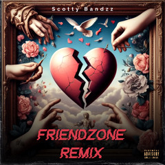 Friendzone Remix Baby Bass X TilexKeyz X Kod An Dezod
