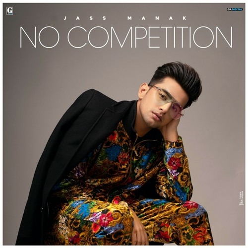 No Competition - Jass Manak