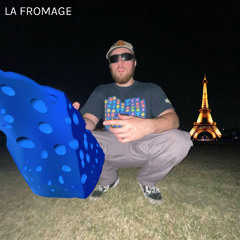 LA FROMAGE