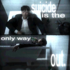 suicide is the only way out