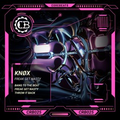 KNØX  - Bang To The Beat (CRB025) FREE DOWNLOAD
