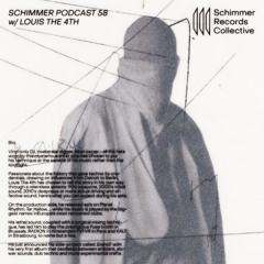 Schimmer Podcast #058 with Louis The 4th