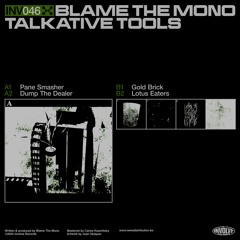 Blame The Mono - Talkative Tools EP