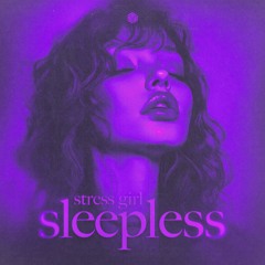 stress girl - sleepless