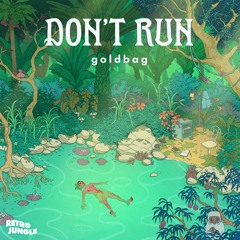 Goldbag - Don't Run
