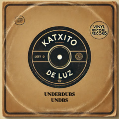 UNDBS - KATXITO DE LUZ (DNB MIX)