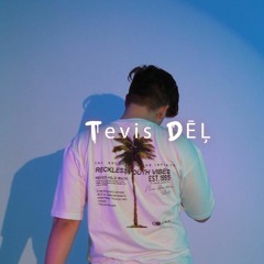 Tevis Dēļ