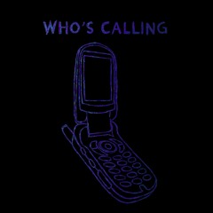 who's calling (Prod. Falix)