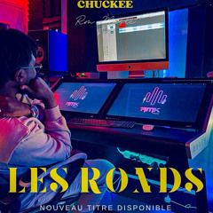 Chuckee chuck  - Les ronds