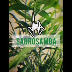 DJ HELP - SABROSAMBA (2022)
