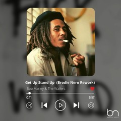 Bob Marley - Get Up Stand Up (Brodie Nero Rework)