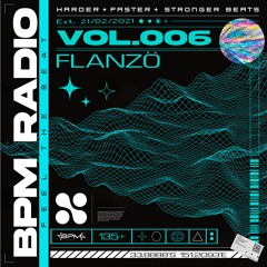 BPM RADIO // VOL.006 - FLANZÖ