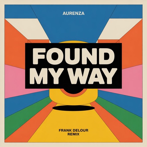 Aurenza - Found My Way  (Frank Delour Afro House Remix) (Radio)