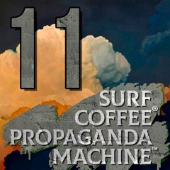 Propaganda Machine™ by Surf Coffee® 011