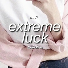 extreme luck  ✺  subliminal-momochi