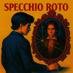Specchio Roto (Tema Finale)
