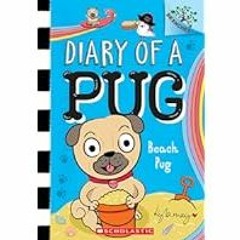 Get FREE B.o.o.k Beach Pug: A Branches Book (Diary of a Pug #10)