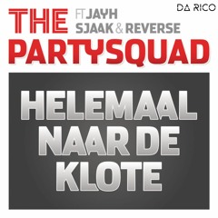 The Partysquad x Bonte Carlo - Helemaal Naar De Klote x Explode (Da RicO Mash Up)