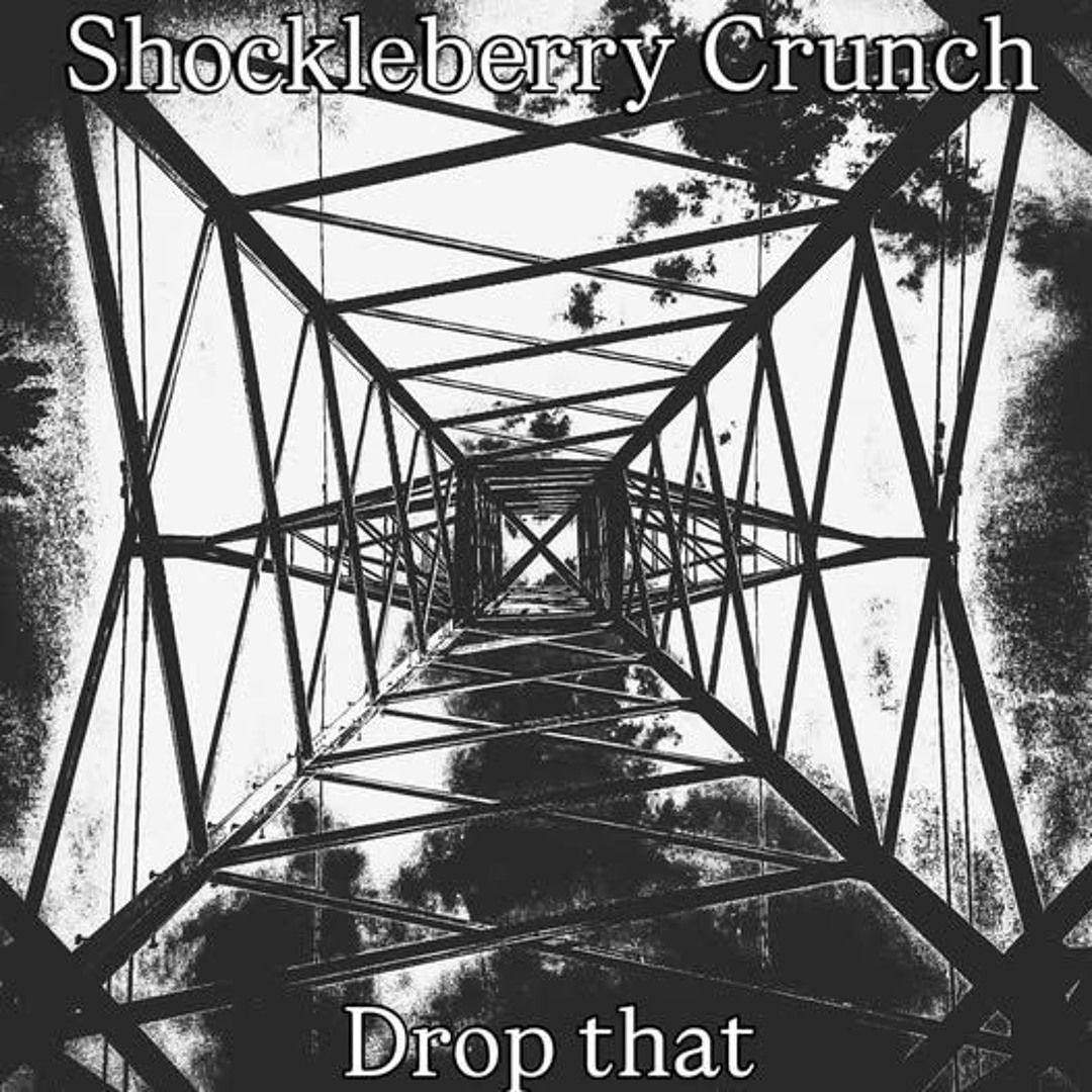 Stream Drop That by Shockleberry Crunch | Listen online for free on ...