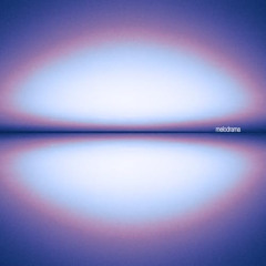 MELODRAMA X I FOLLOW