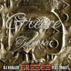 dJ KHALED FT DRAKE- GREECE TYPEBEAT (PROD.BY THE_DOPEST_B.O )