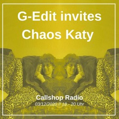 G-Edit invites w/ Chaos Katy 03.12.20