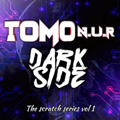 Tomo_NuR & Mc Darkside - The Scratch Series Vol 1