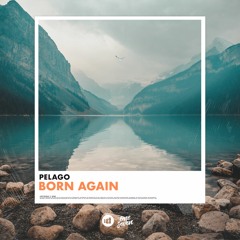 Pelago - Born Again