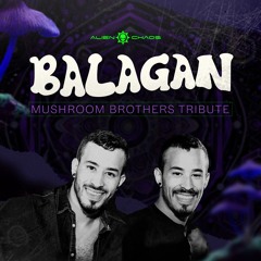 Balagan (Mushroom Brothers Tribute) - 195 FREE DOWNLOAD