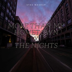 More Than My Hometown by Morgan Wallen x The Nights by Avicii