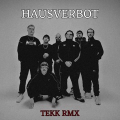 Hausverbot 102BOYZ - TEKK
