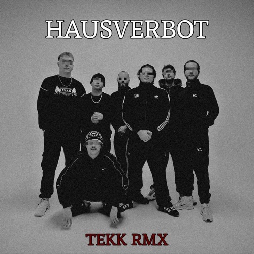 Hausverbot 102BOYZ - TEKK