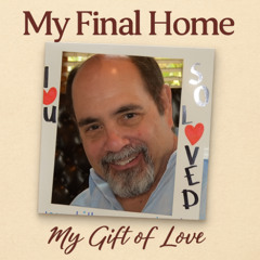 My Final Home