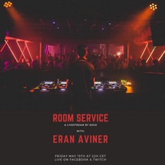 Eran Aviner - Room Service 001 (15-5-2020)
