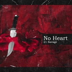 21 Savage & Metro Boomin - No Heart (RMX) 2024