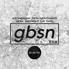 Sub FM - Gbsn: Episode 05 - 25th November 2020