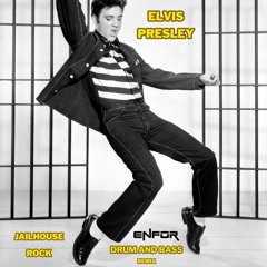 Elvis Presley - Jailhouse Rock (ENFOR Remix) DRUM AND BASS