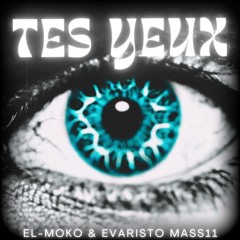 Tes Yeux (Feat EL-Moko)