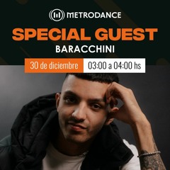 Special Guest Metrodance @ Baracchini