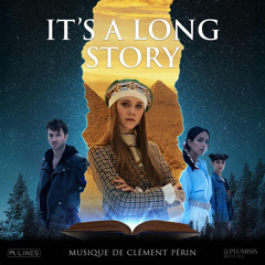 It's a Long Story (Thème principal)