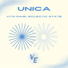 PREMIERE: Vito Raisi & Eclectic State - Unica (Original Mix) [Viva Electronica Music]